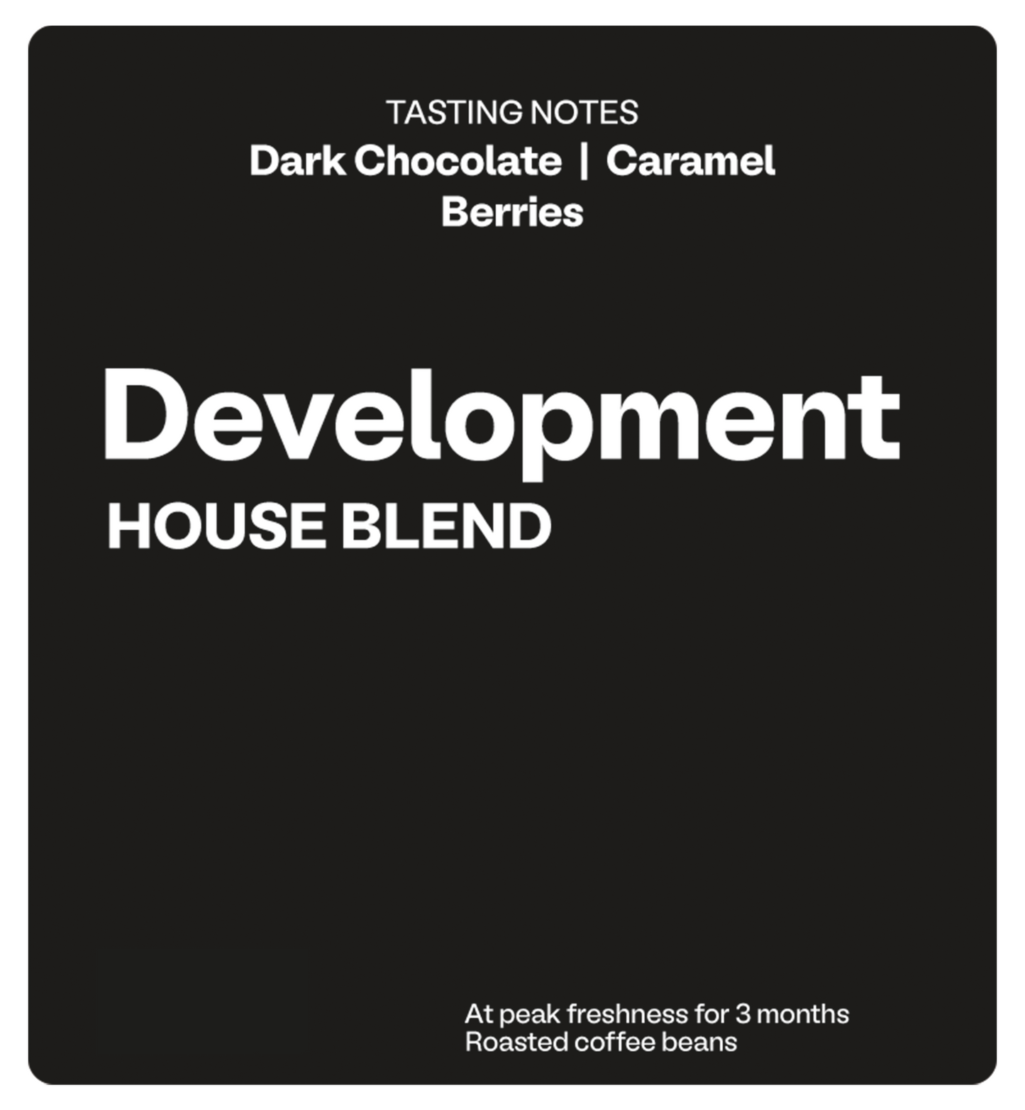 Development House Blend - Craft House Coffee